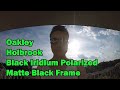 Oakley Holbrook Matte Black Black Iridium Polarized Sunglasses (Custom) Review