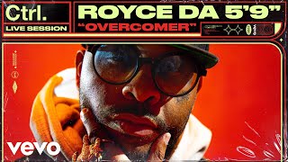 Royce da 5'9" - Overcomer (Live Session) | Vevo Ctrl