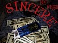 SINCERE GOING IN HOT!!!! OFF THE TOP NO STOPPING