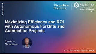 MODEX 2024: Maximizing ROI with Autonomous Forklifts and Automation Projects - VisionNav Robotics