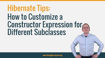 Hibernate Tip: How to Customize a Constructor Expression for Different Subclasses