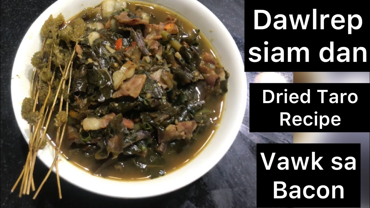 Dawlrep tui taka siam dan //Dried Taro recipe //Mizo