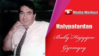 Bally Hajyyew - Gyrmyzy (Halk aydymy, janly ses)