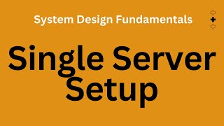 Celebrity Single Server Setup |  System Design Fundamentals Net Worth