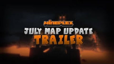 Mineplex | July Map Update Trailer by Harvvey