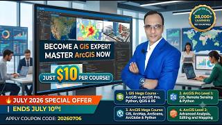 🔥 GIS Expert 2026 skill: Learn ArcGIS now for $10! July 2026