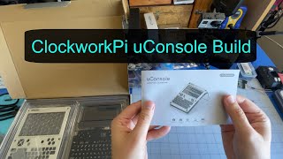 ClockworkPi uConsole Build
