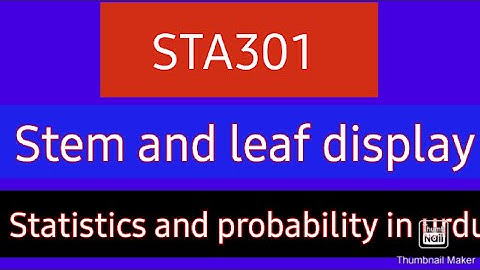 STA301, Stem and leaf display in Urdu//Nasrullah Nasir