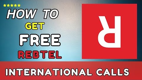 Rebtel Free Unlimited International Calls (2025)- Step-by-step guide
