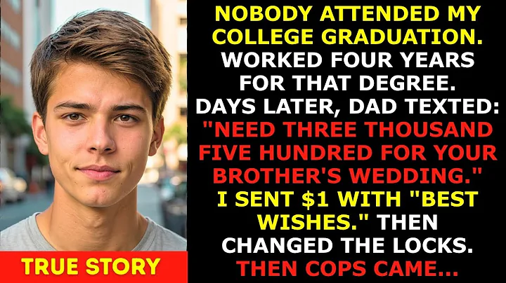 I Graduated College Alone - Family Wanted $3,500 for Brother's Wedding, Got $1 Instead