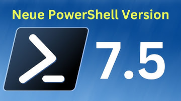 Die neue PowerShell Version 7.5 ist da!