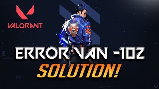 How to Fix Error Code: VAN -102 'Valorant Has Encountered a Connection Error' -2026