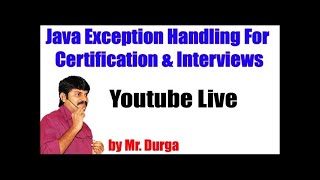 Java Exception Handling For  Certification & Interviews By Durga Sir