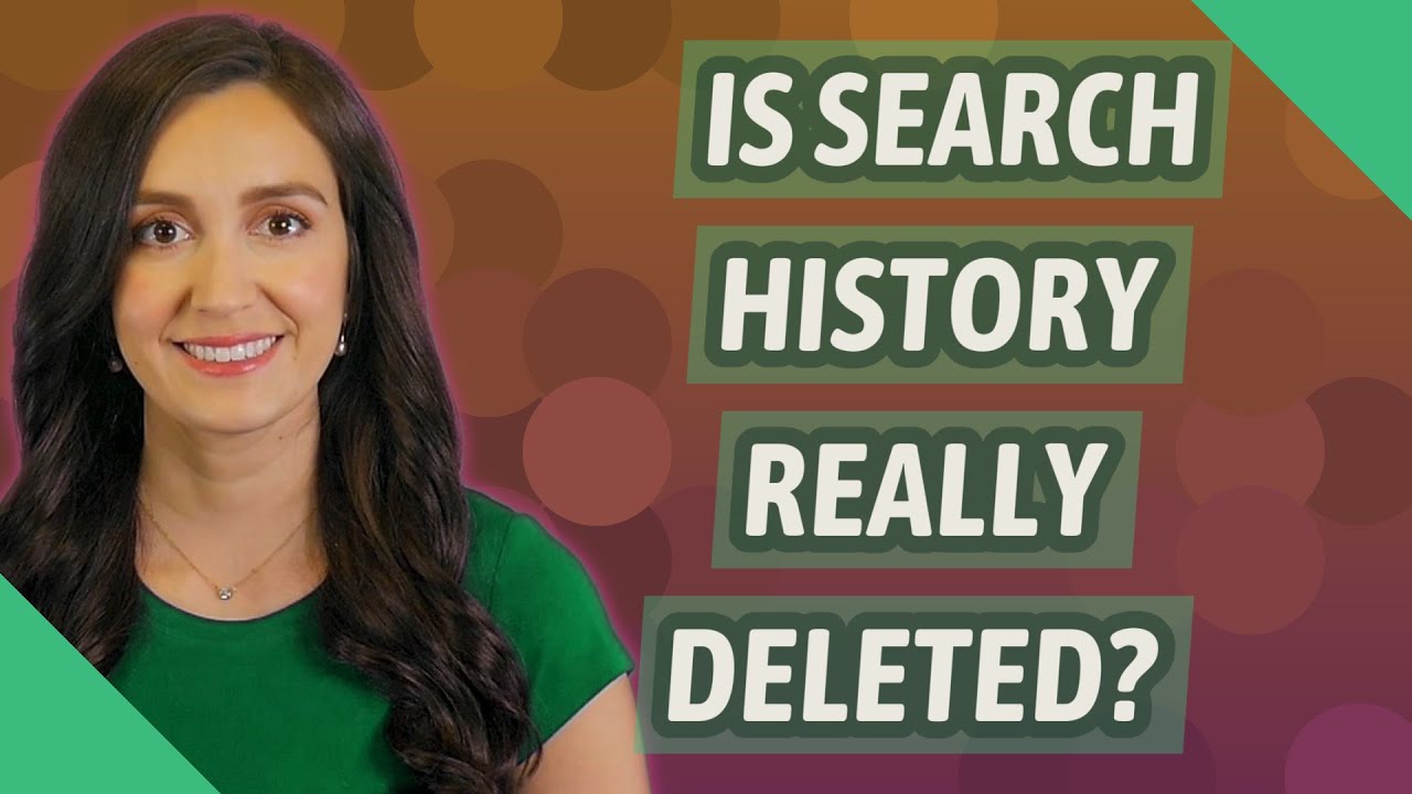 Is search history really deleted? YouTube