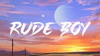 Rihanna - Rude Boy Full Hd Lyrics