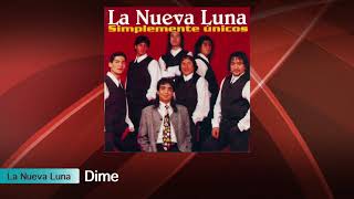 Video thumbnail of "(Pista) La Nueva Luna - Dime"
