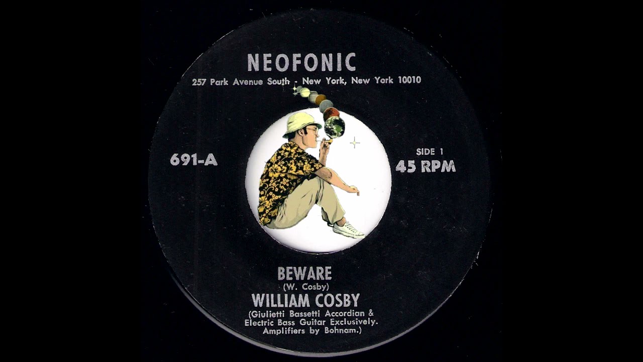 William Cosby - Beware [Neofonic] Rare Accordion Garage Psych 45