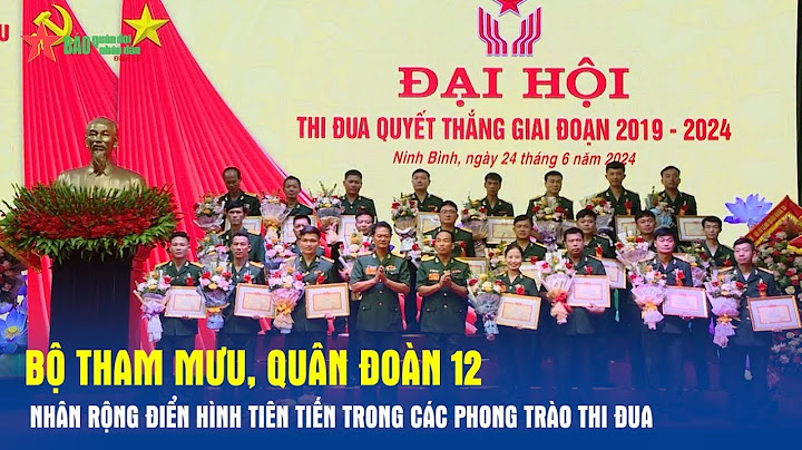 Bộ Tham mưu, Quân đoàn 12 nhân rộng điển hình tiên tiến trong các phong trào thi đua - Báo QĐND