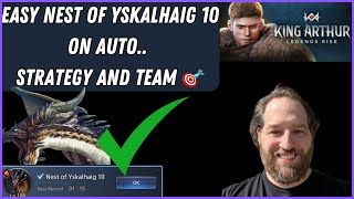 King Arthur Legends Rise | EASY NEST OF YSKALHAIG 10 ON AUTO.. Strategy and Team 🎯
