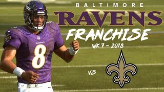 WHAT A GAME!!!!! Week 7 vs Saints - Baltimore Ravens Franchise