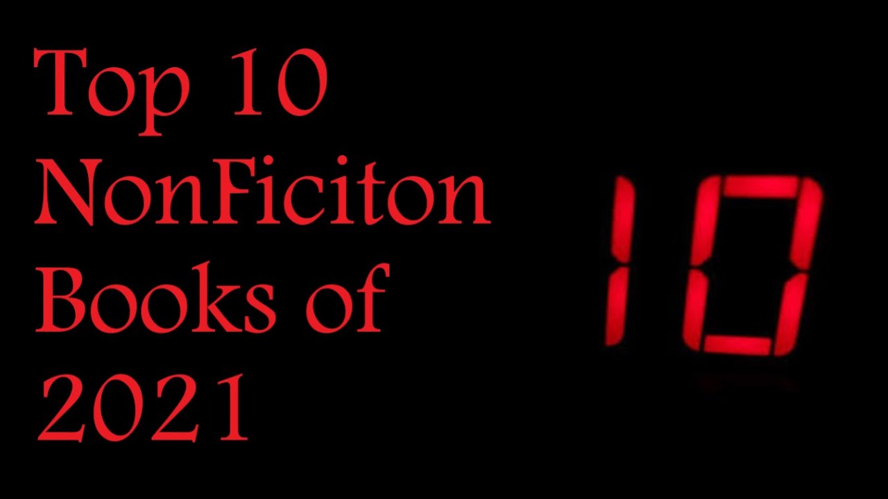 Top 10 NonFiction Books Of 2021 YouTube top-10-nonfiction-books-of-2021-youtube