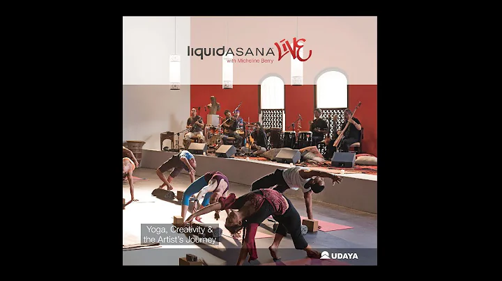 Micheline Berry, Liquid Asana LIVE - Sankalpa FULL...