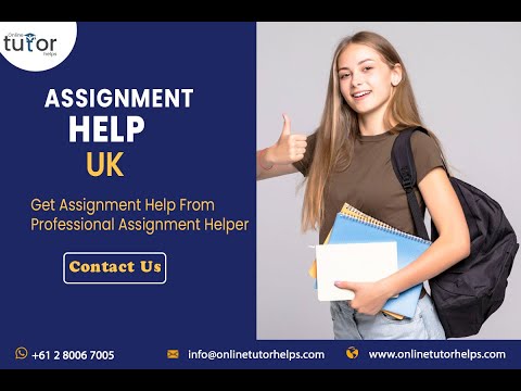 Assignment Help UK| Learn More How To Write Best Quality Assignment Help