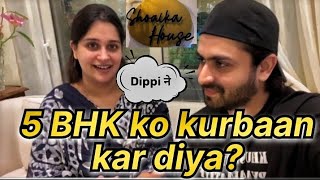 Janaab and Maidam ne apne 5BHK ko kurbaan kar diya?  ||Deepika Ki Duniya||