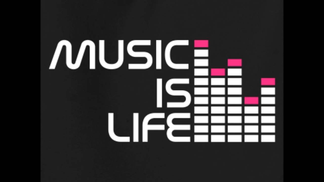 Life 4 music. Music is Life. Music картинки. Мьюзиклай. Music is Life надпись.