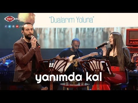 YANIMDA KAL - Ünal Sofuoğlu - Merve Yavuz