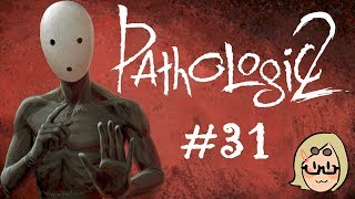 Pathologic 2 (Ep. 31 – Dead Broth)