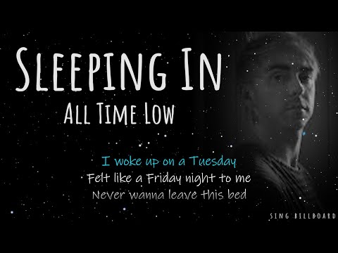 All Time Low - Sleeping In (Realtime Lyrics)