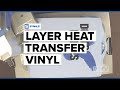 How to Layer Heat Transfer T-Shirt Vinyl