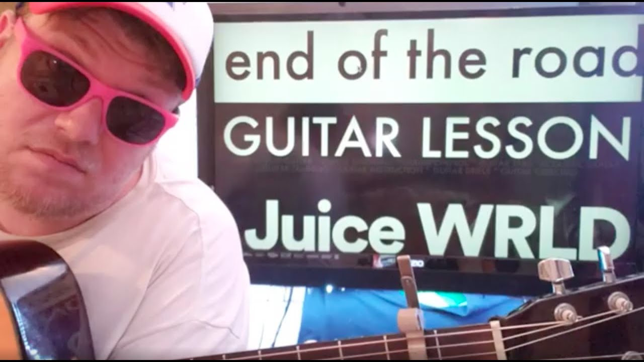 How To Play End Of The Road Guitar Juice WRLD // easy guitar tutorial