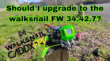 Should You Upgrade to Caddx Walksnail Firmware 34.42.7? | FPV Drone Tech