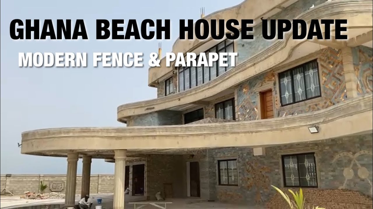 Building In Ghana 🇬🇭 2026 | Beach House Fence Wall Design & Parapet Works 
