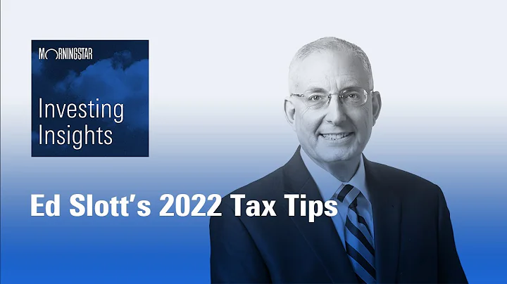 Investing Insights: Ed Slotts 2022 Tax Tips
