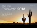 This was Eskoworld 2013