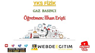 Gaz Basıncı - Yks - Tyt Fizik 2021- İlhan Erişti