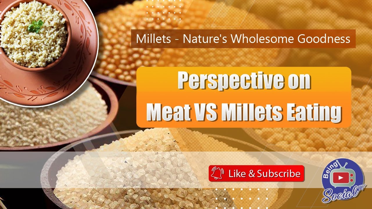 Dr. Khadar Vali on "Perspective on Meat Eating and Millets" Millet