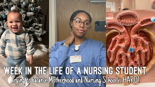 Week In The Life of A Nursing Student| Trying to balance school &amp; motherhood  is not easy &amp; More