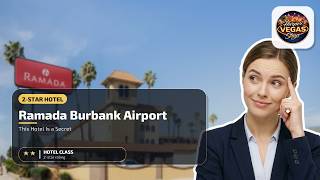 Ramada by Wyndham Burbank Airport - This Hotel Is a Secret | Los Angeles (CA), United States🏩