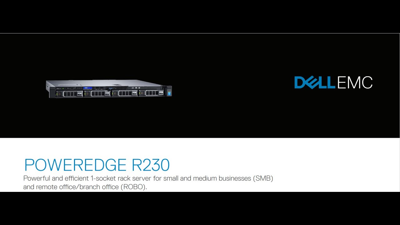 Dell R230 Shrd Dell R230 Hardware Overview - YouTube
