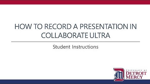 How to Record in Collaborate Ultra - Students