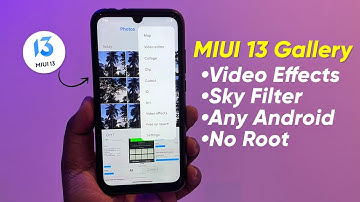 MIUI 13.6 Gallery Port | Portrait Video Effects | Sky Filter | Any Android | No Root