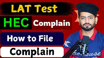 How to file a complaint on HEC portal | Ticket system HEC | Law admission test 2024 date |