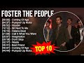 Foster the people 2023 mix  top 10 best songs  greatest hits  full album