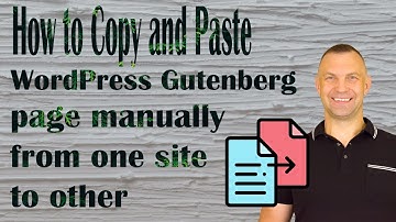 How to Copy a WordPress Gutenberg Page from One Site to Another