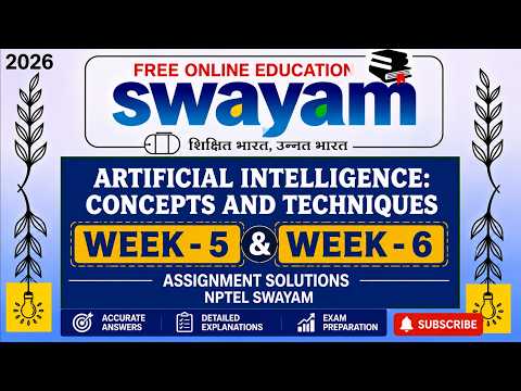 Artificial Intelligence: Concepts & Techniques Week 5 & 6 | NPTEL Assignment Answers 2026 | SWAYAM