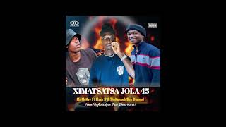 Ximatsatsa Jola 45mr Mckay Ft Flash B  Thekamooh